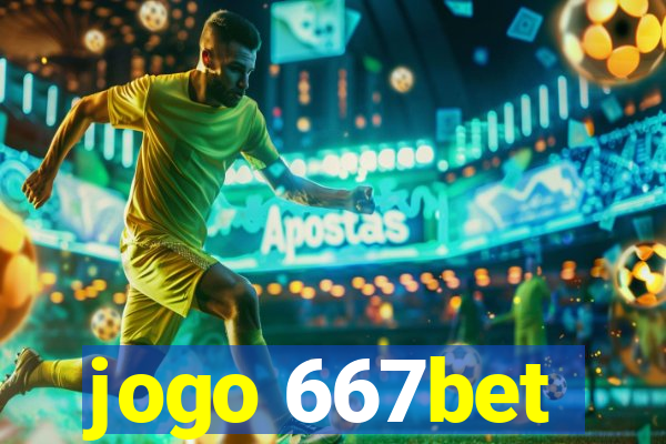 jogo 667bet